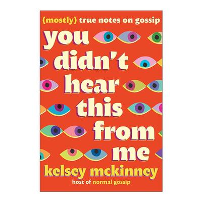 英文原版 You Didn't Hear This From Me 不是我说的 关于流言的大(致)实话 精装 英文版 进口英语原版书籍
