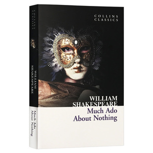 诗歌戏剧 About 文学 柯林斯经典 进口书籍 Ado Much Nothing Shakespeare William 英文原版 无事生非