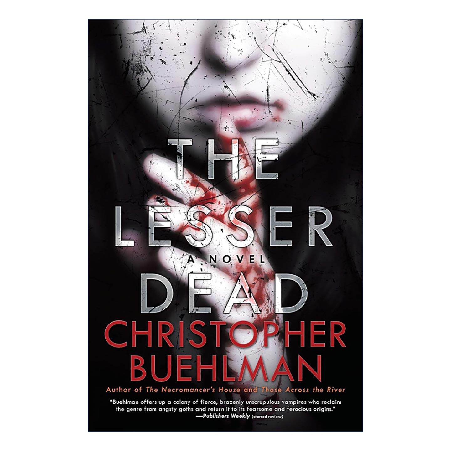 英文原版 The Lesser Dead 少数亡灵 美国图书馆协会年度优秀恐怖小说 Christopher Buehlman 英文版 进口英语原版书籍