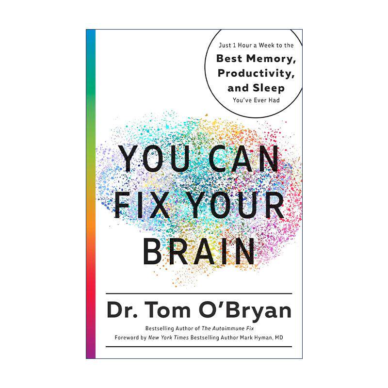 英文原版 You Can Fix Your Brain 你可以修复你的大脑 每周一小时 逐步提高认知功能指南 改善睡眠 精装 Tom O'Bryan 英文版