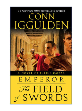 Emperor 03: The Field of Swords 罗马皇帝系列3 剑场 Conn Iggulden