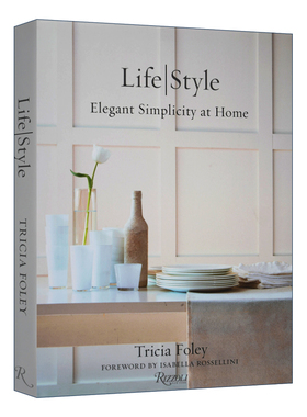 Tricia Foley Life/Style 特里西娅.傅丽生活 风格 极简的优雅