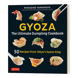 Gyoza: The Ultimate Dumpling Cookbook 日式饺子 日本创意料理烹饪食谱饮食文化 精装 英文原版菜谱食谱教程 进口英语书籍