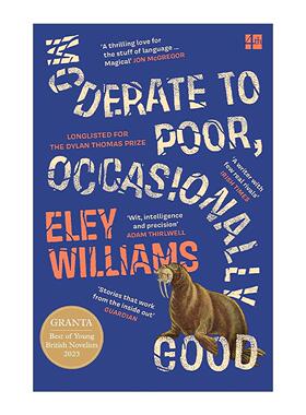 英文原版 Moderate to Poor Occasionally Good 平凡生活 偶有微光 Eley Williams故事集 格兰塔英国青年小说家 英文版