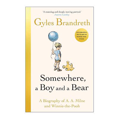 英文原版 Somewhere A Boy And A Bear 男孩与小熊的故事 精装 小熊维尼系列作者AA米尔恩传记 英文版 进口英语原版书籍