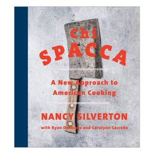 美国烹饪 Chi 意大利肉食餐厅食谱 Silverton 精装 Nancy Spacca 新方法