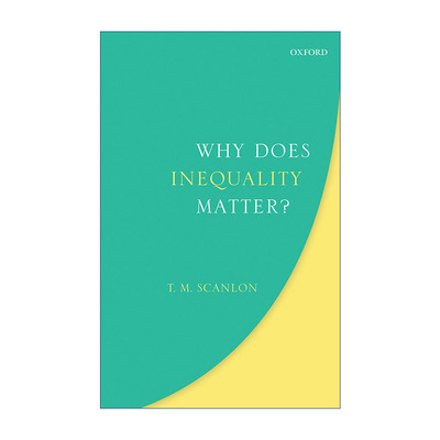 Why Does Inequality Matter? 为什么不平等至关重要 托马斯·斯坎伦