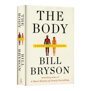 Bryson 身体30亿岁了 Body The 人体简史 Guide Bill 英文原版 比尔布莱森 精装 Occupants for 进口书籍 生命科学科普读物 你