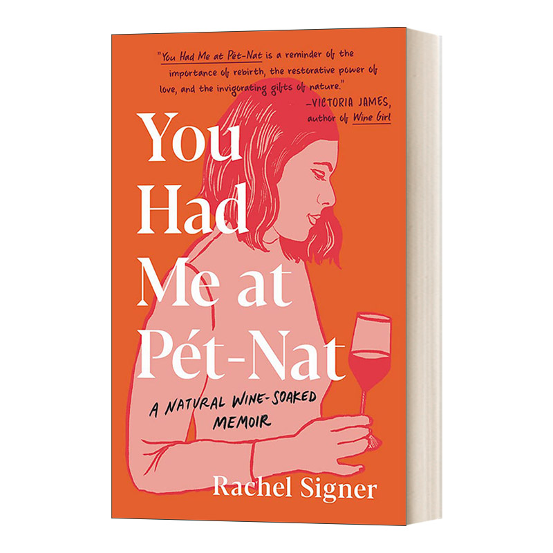 You Had Me at Pet-Nat 从起泡酒开始 2021纽约时报自然酒推荐书籍 英文原版人物传记读物 进口英语书籍