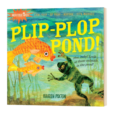 小池塘咬咬书 Plip Plop Pond 美国Indestructibles玩具书 0-2岁 英文原版幼儿英语启蒙早教绘本 自然知识启蒙 进口书籍