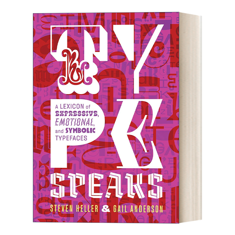 Type Speaks 会说话的字：表达性、情感性和象征性 印刷 文字设计 精装 Steven Heller 书籍/杂志/报纸 艺术类原版书 原图主图