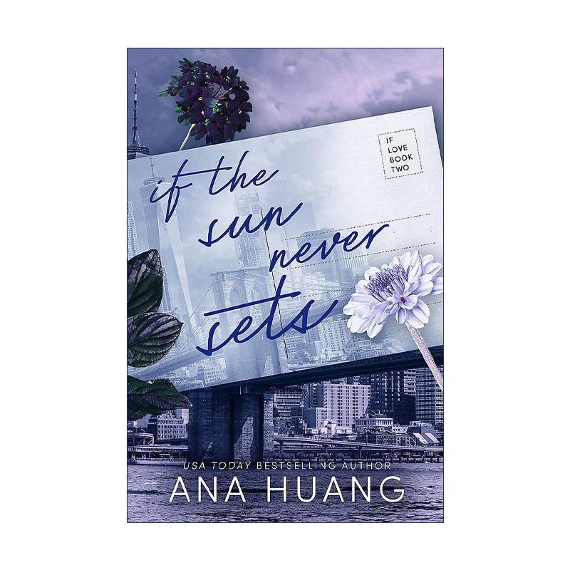 英文原版 If the Sun Never Sets 如果太阳永不落山 Twisted扭曲系列作者Huang Ana 浪漫爱情小说 英文版 进口英语原版书籍