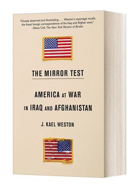 英文原版 The Mirror Test 镜像测试 美国在伊拉克和阿富汗的战争 J. Kael Weston 英文版 进口英语原版书籍