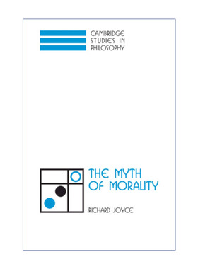 The Myth of Morality 道德的神话 Richard Joyce 剑桥哲学研究系列