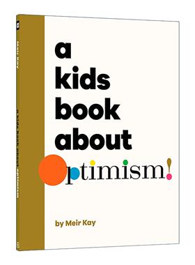 英文原版 A Kids Book About Optimism 给孩子的书 乐观主义 正念引导价值观培养 DK科普百科精装读物 英文版 进口英语原版书籍