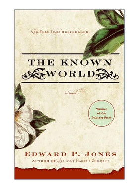 英文原版 The Known World 已知世界 2004年普利策小说奖 美国图书批评家协会奖 2005年国际IMPAC都柏林文学奖 英文版 进口书籍