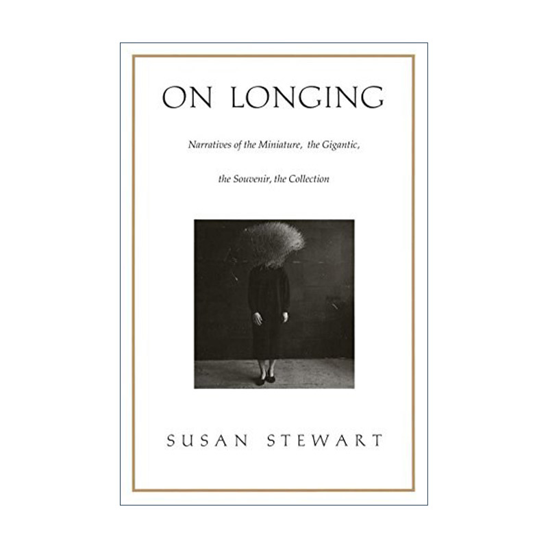 英文原版 On longing 恋物 袖珍物 巨型物 纪念品 收藏品 苏珊·史都华 英文版 进口英语原版书籍