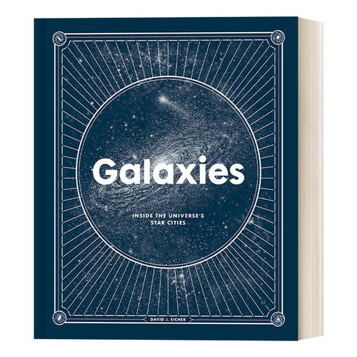 英文原版 Galaxies Inside the Universe's Star Cities 宇宙中的星系 精装 天文学科普 David J.Eicher 英文版 进口英语原版书籍
