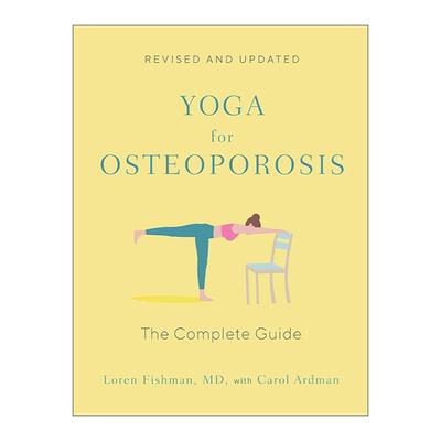 英文原版 Yoga for Osteoporosis 骨质疏松症瑜伽 完整指南 全面修订更新版 哥伦比亚医学院教授Loren Fishman 进口英语原版书籍