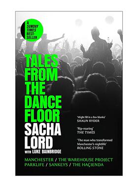 英文原版 Tales from the Dancefloor 舞池故事 曼彻斯特夜店回忆录 Sacha Lord 英文版 进口英语原版书籍