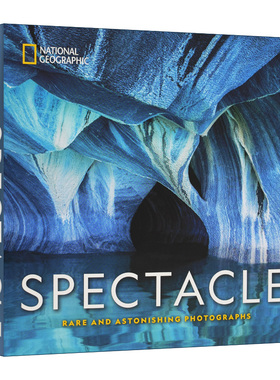 国家地理奇观 罕见而又惊人的照片 精装 National Geographic Spectacle 英文原版艺术摄影画册 进口英语书籍