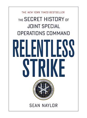 英文原版 Relentless Strike 不懈打击 联合特种作战司令部秘史 英文版 进口英语原版书籍