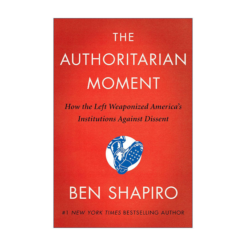 英文原版 The Authoritarian Moment 威权主义 左翼如何利用美国的制度来反对不同意见 精装 英文版 进口英语原版书籍