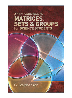 英文原版 An Introduction to Matrices Sets and Groups for Science Students 面向理科学生的矩阵 集合和群导论 数学