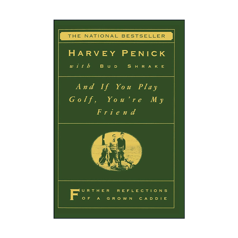 英文原版 And If You Play Golf You're My Friend 高尔夫球的入门技巧及进阶技巧 高尔夫红宝书作者Harvey Penick 进口英语书籍