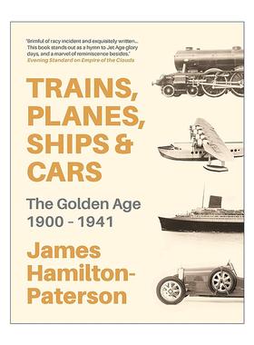 英文原版 Trains Planes Ships and Cars 火车 飞机 轮船和汽车 1900-1941年的黄金时代 精装历史参考书 英文版 进口英语原版书籍