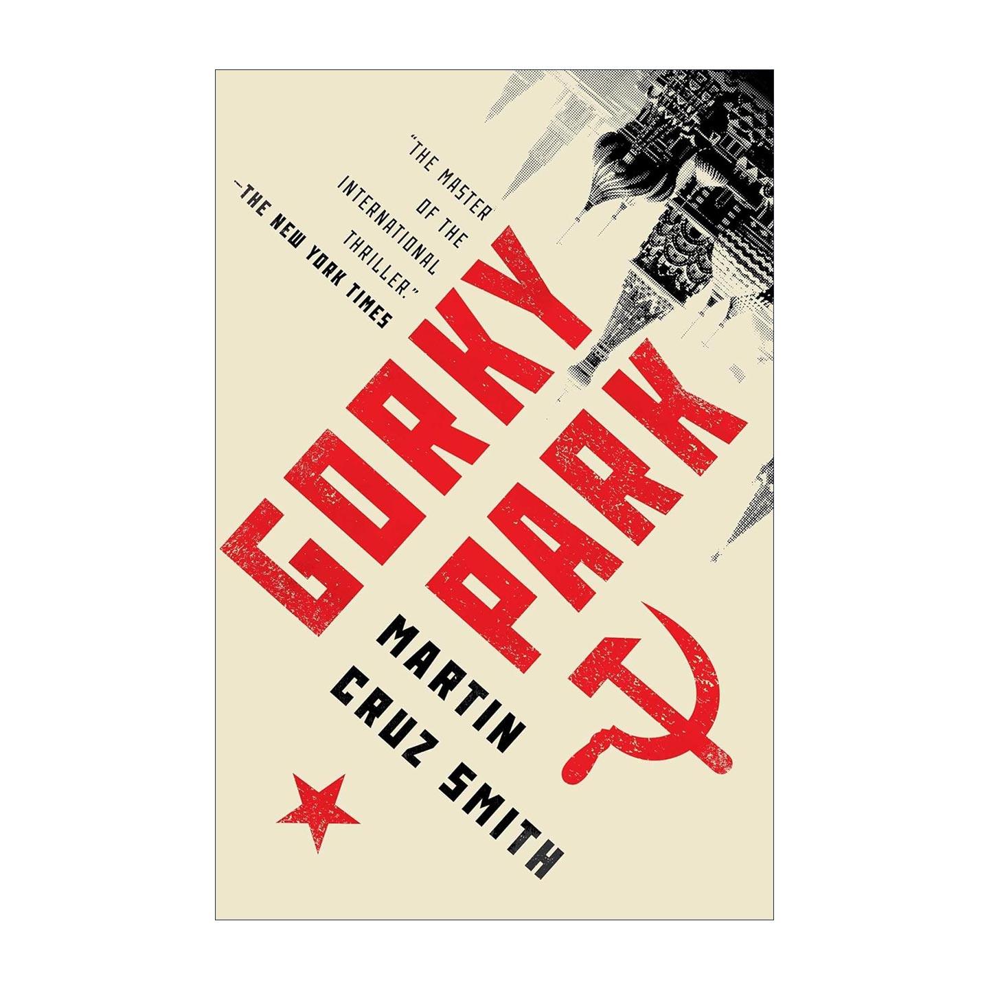 英文原版 Gorky Park 高尔基公园 阿卡迪?伦科系列 汉密特奖得主 英国金匕首奖得主Martin Cruz Smith 英文版 进口英语原版书籍