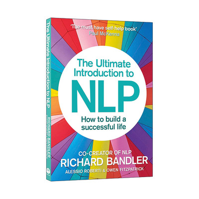 英文原版 The Ultimate Introduction to Nlp 重塑大脑 NLP终极入门指南 理查德?班德勒 英文版 进口英语原版书籍
