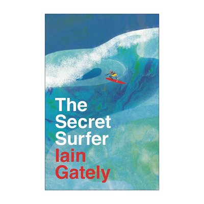 英文原版 The Secret Surfer 秘密冲浪者 伊恩·盖特利 人到中年追逐梦想的迫切性 精装 英文版 进口英语原版书籍