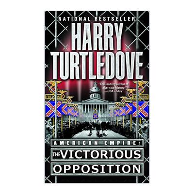 英文原版 American Empire 03 he Victorious Opposition 美利坚帝国系列3 胜利的反对派 科幻小说 英文版 进口英语原版书籍