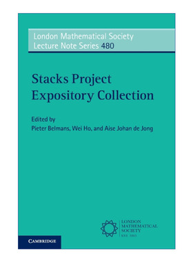 Stacks Project Expository Collection 栈项目说明论文集 伦敦数学会讲义系列 英文原版数学知识读物 进口书籍
