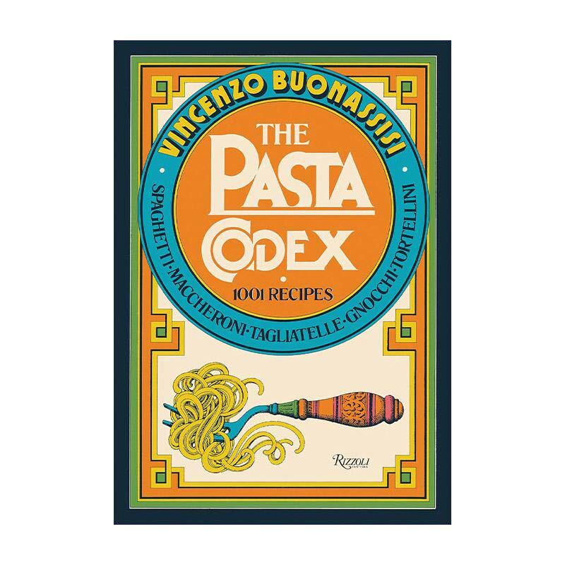 英文原版 The Pasta Codex 意大利面食法典 1001种食谱 精装 烹饪权威Vincenzo Buonassisi 英文版 进口英语原版书籍