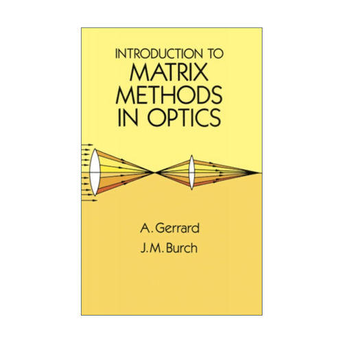 英文原版 Introduction to Matrix Methods in Optics 光学中的矩阵方法导论 物理学 A. Gerrard 英文版 进口英语原版书籍
