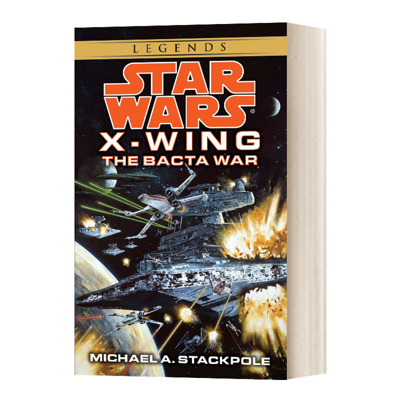 星球大战X翼 巴克塔战争 Star Wars The Bacta War 英文原版科幻小说 X-Wing 进口英语书籍