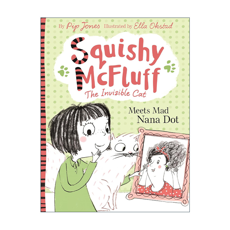英文原版 Squishy McFluff Meets Mad Nana Dot 我的假想朋友隐形猫-喜欢点点的奶奶 英文版 进口英语原版书籍