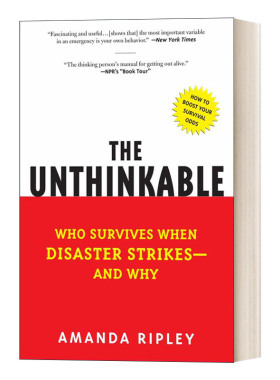 英文原版 The Unthinkable 当灾难降临 灾难来临时谁能幸存.为什么? Amanda Ripley里普利 英文版 进口英语原版书籍