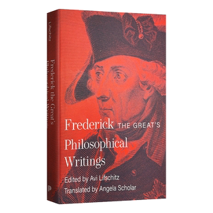 Frederick the Great's Philosophical Writings 腓特烈大帝的哲学著作 精装