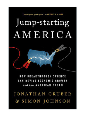 英文原版 Jump-Starting America 美国创新简史 科技如何助推经济增长 Jonathan Gruber Simon Johnson 英文版 进口英语原版书籍