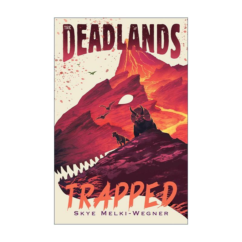 英文原版 The Deadlands Trapped 死亡之地2 被困 动物恐龙小说 英文版 进口英语原版书籍