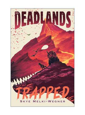 英文原版 The Deadlands Trapped 死亡之地2 被困 动物恐龙小说 英文版 进口英语原版书籍
