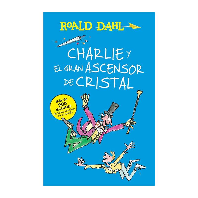 原版 Charlie y el ascensor de cristal Charlie and the Great Glass Elevator 查理和大玻璃升降机 西班牙语版 进口原版书籍