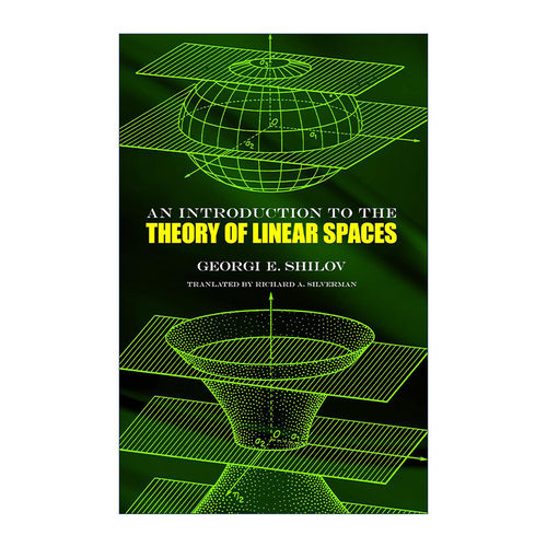英文原版 An Introduction to the Theory of Linear Spaces 线性空间引论 Georgi E. Shilov希洛夫 英文版 进口英语原版书籍