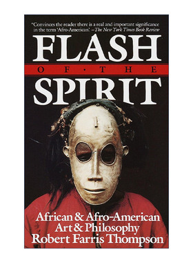 英文原版 Flash of the Spirit 圣灵之光 非洲人和非裔美国人的艺术和哲学 耶鲁大学教授Robert Farris Thompson 英文版