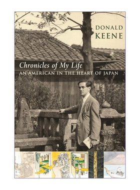 英文原版 Chronicles of My Life 我的生活编年史 一个身处日本中心的美国人 传记 哥伦比亚大学荣誉教授Donald Keene 进口书籍