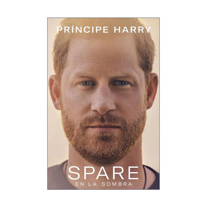 原版 Spare 哈里王子自传 西班牙语版 Prince Harry 伊丽莎白女王戴安娜王妃 萨塞克斯公爵爆料 英国王室 进口原版书籍