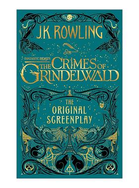 英文原版 Fantastic Beasts The Crimes of Grindelwald 神奇动物在哪里2 格林德沃之罪原创剧本 精装 英文版 进口英语原版书籍